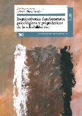 Esquizofrenia: fundamentos psicolgicos y psiquitricos de la rehabilitacin