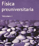 Fisica Preuniversitaria - Volumen 1