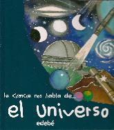 la ciencia nos habla de El universo