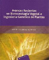 Avances Recientes en Biotecnologa Vegetal e Ingeniera Gentica de Plantas