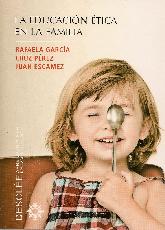 La educacion etica en la familia
