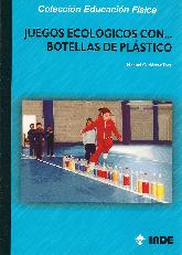 Juegos Ecolgicos con... Botellas de Plstico