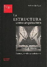 La estructura como arquitectura