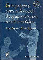 Guia practica para la direccion de grupos vocales e instrumentales