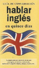 Guia de Conversacion Hablar Ingles en quince dias