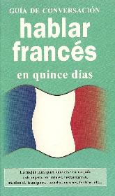 Guia de conversacion Hablar Frances en quince dias