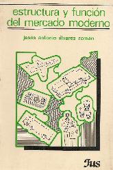 Estructura y funcion del mercado moderno