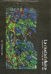 La Ciudad Dulce Arquitecto Ernesto Vautier 1899-1989