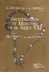 Investigacion de mercado en el siglo XXI