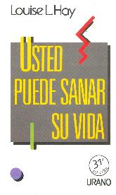 Usted puede sanar su vida