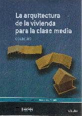 Coloquio La arquitectura de la vivienda para la clase media