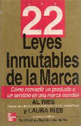 Las 22 leyes inmutable de la marca. como convertir un producto o un servicio en una marca mundial