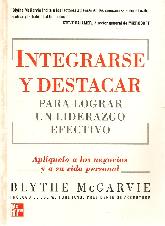 Integrarse y Destacar para lograr un Liderazgo Efectivo