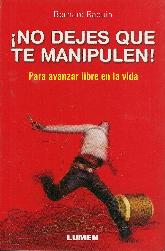 No dejes que te manipulen!