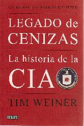 Legado de Cenizas La Historia de la CIA