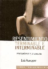 Resentimiento terminable e interminable