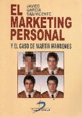 El Marketing personal y el caso de Martin Mardones