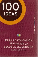100 Ideas para la educacin sexual en la escuela secundaria