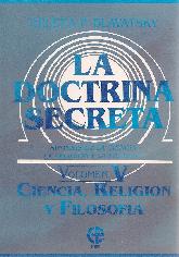 La doctrina secreta Vol V Ciencia, religion y filosofia