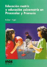 Educacin motriz y educacin psicomotriz en preescolar y primaria