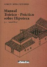 Manual Terico - Prctico sobre Hipoteca (de inmuebles)