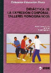 Didctica de la Expresin Corporal. Talleres monogrficos