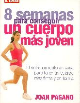 8 semanas para conseguir un cuerpo ms joven