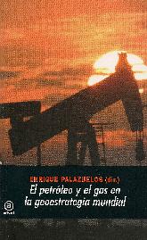 El petroleo y el gas en la geoestrategia mundial