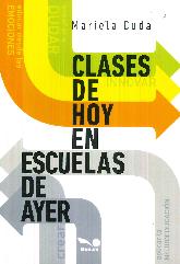 Clases de hoy en escuelas de ayer