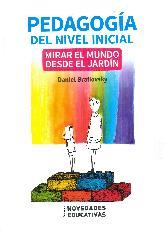 Pedagoga del nivel inicial Mirar el mundo desde el jardn