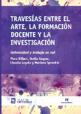 Travesas entre el arte, la formacin docente y la investigacin