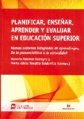 Planificar, ensear, aprender y evaluar en Educacn superior. 