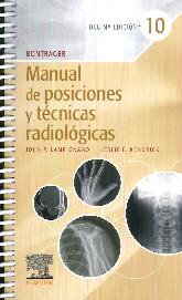 Bontrager. Manual de posiciones y tcnicas radiolgicas