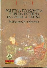 Politica economica y deuda externa en America Latina