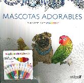 Mascotas adorables. Coleccin para colorear con lpices de colores