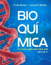 Bioqumica. Las bases moleculares de la vida
