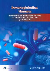 Inmunoglobulina humana. Tratamiento en inmunodeficiencias, autoinmunidad, inflamacin y COVID-19