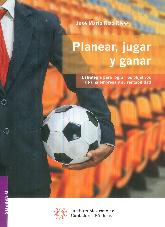 Planear, jugar y ganar