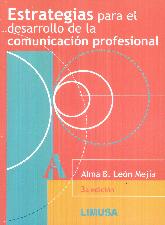 Estrategias para el desarrollo de la comunicacin profesional