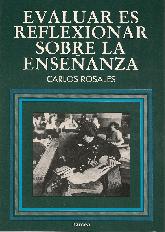 Evaluar es reflexionar sobre la enseanza