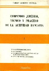 Compendio juridica tecnico y practico de la actividad bancaria 2ts