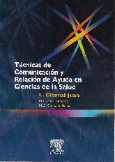 Tecnicas de comunicacion y Relacion de Ayuda en Ciencias de la Salud