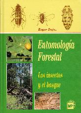 Entomologa Forestal: los insectos y el bosque