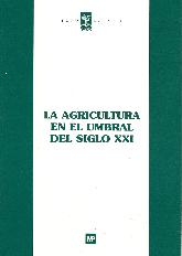 La agricultura en el umbral del siglo XXI