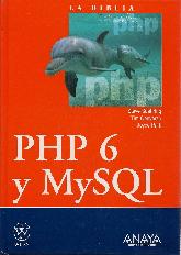 La Biblia PHP 6 y MySQL