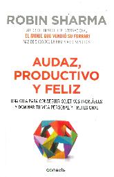 Audaz, productivo y feliz