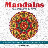 Mandalas que enamoran tu alma. 10 mandalas para pintar. 100 frases positivas para leer