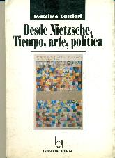 Desde Nietzsche : tiempo, arte, politica