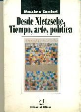 Desde Nietzsche : tiempo, arte, politica