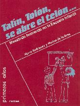 Talin, tolon, se abre el Telon